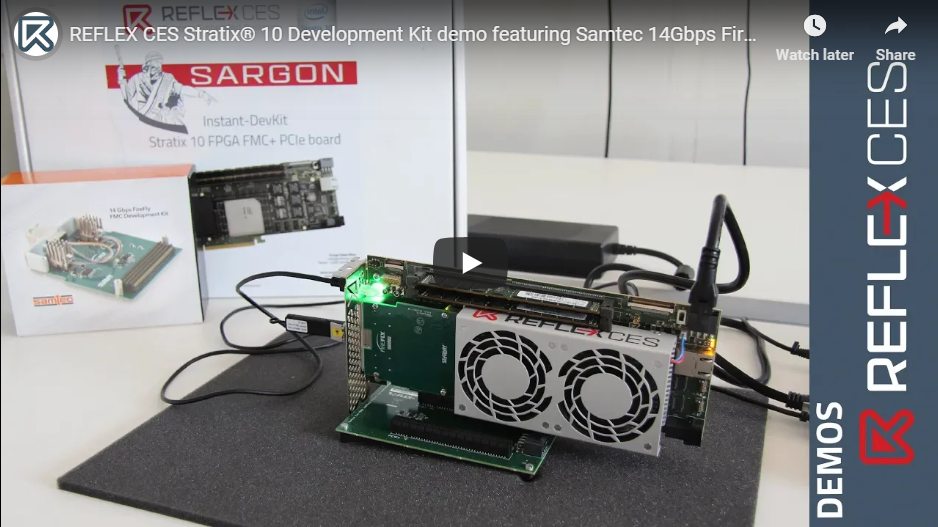 [VIDEO] REFLEX CES Stratix® 10 Development Kit demo featuring Samtec 14Gbps FireFly™ FMC board