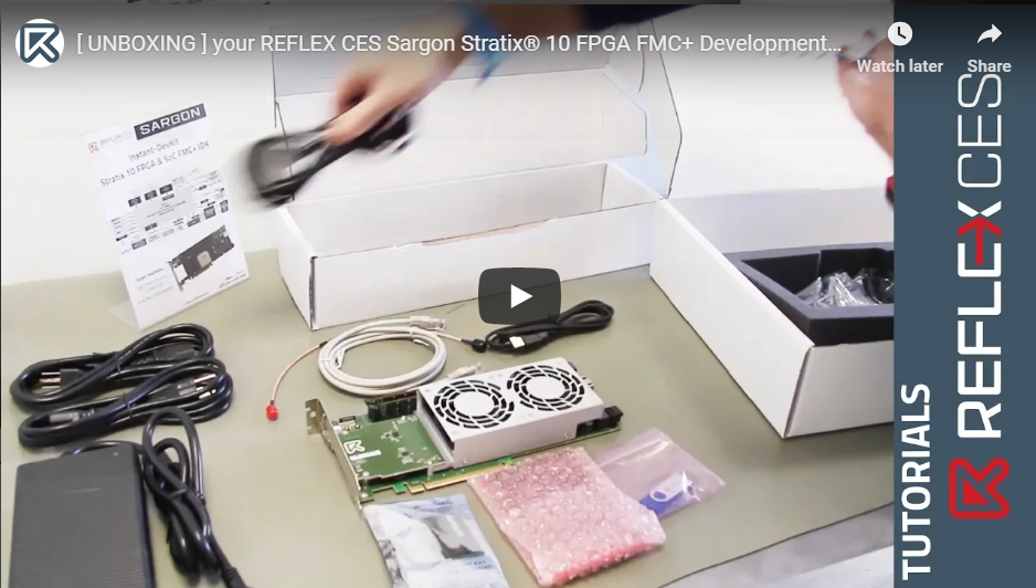 [VIDEO] UNBOXING your REFLEX CES Sargon Stratix® 10 FPGA FMC+ Development Kit