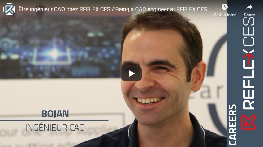 [ VIDEO ] Être ingénieur CAO chez REFLEX CES / Being a CAD engineer at REFLEX CES