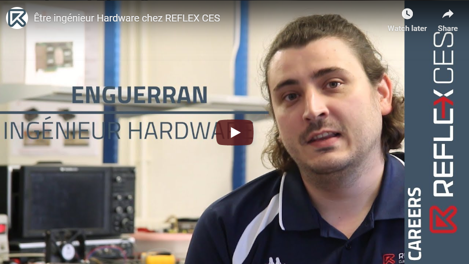 [ VIDEO ] Être ingénieur Hardware chez REFLEX CES / Being a hardware engineer at REFLEX CES